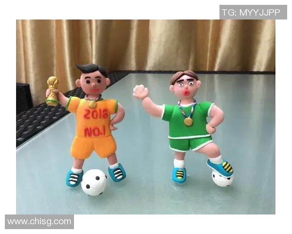 彩泥足球明星卡通创意手工制作指南让孩子们乐享足球乐趣